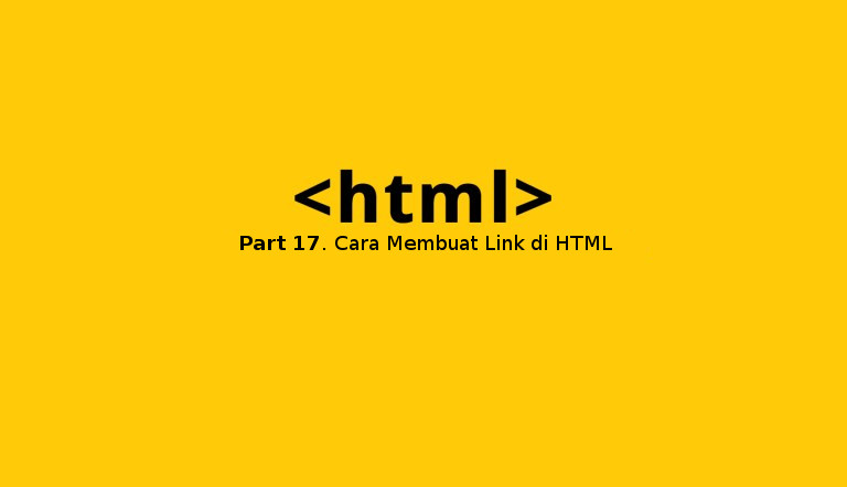 cara membuat link di html dengan tag a